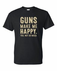 Adult DryBlend® T-Shirt – I HAVE TOO MANY GUNS – SECOND 2nd AMENDMENT – AMERICAN