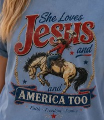She Loves Jesus and America Too Shirt, Christian Cowgirl Patriotic Family Tees