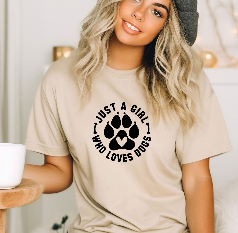 Just A Girl Who Loves Dogs Tshirt Fur Mama Shirt Animal Lover Tee Dog Shirt