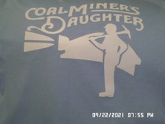 NEW Coal Mining T-Shirt Coal Miner’s Daughter Front/Back LOTS of Colors & Sizes