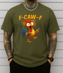 F Caw F Rooster Funny Bird Fcawf Chicken Whisperer Fawk Off T-Shirt