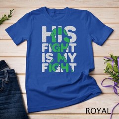 His Fight is My Fight Cerebral Palsy Support Unisex T-shirt