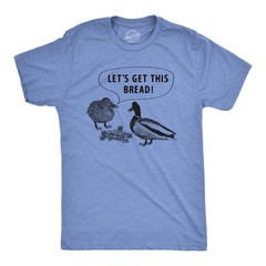 Mens Lets Get This Bread T Shirt Funny Feeding Ducks Cash Money Joke Tee for