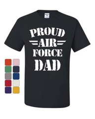 Proud Air Force Dad T-Shirt Father’s Day Military Patriotic Tee Shirt
