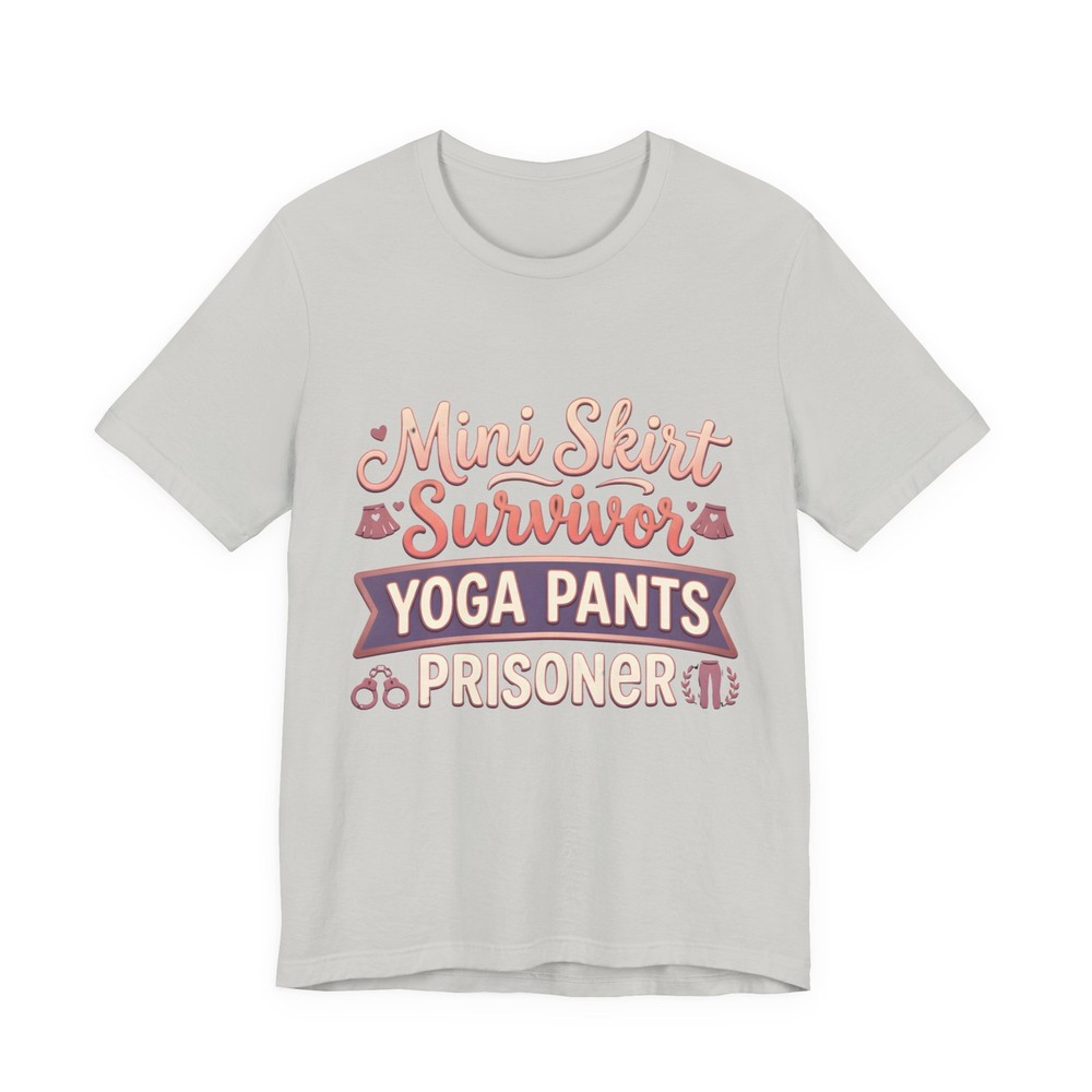 Mini Skirt Survivor Yoga Pants Prisoner Shirt Funny Women’s Comfort Retro Tee