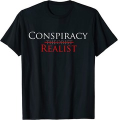 NEW LIMITED Conspiracy Realist Conspiracy Theory T-Shirt