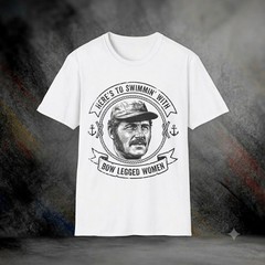 Here’s To Swimming With Bowlegged Women T Shirt Softstyle Shark Movie