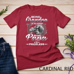 being grandpa is an honor being papa is priceless father T-Shirt Unisex T-shirt