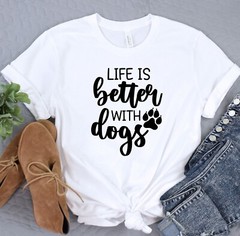 Dog Mama T-Shirt Life Is Better With Dogs Shirt Fur Mama Tee Animal Lover Gift