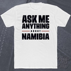 ASK ME ANYTHING ABOUT NAMIBIA T-SHIRT africa travel desert safari countries cool