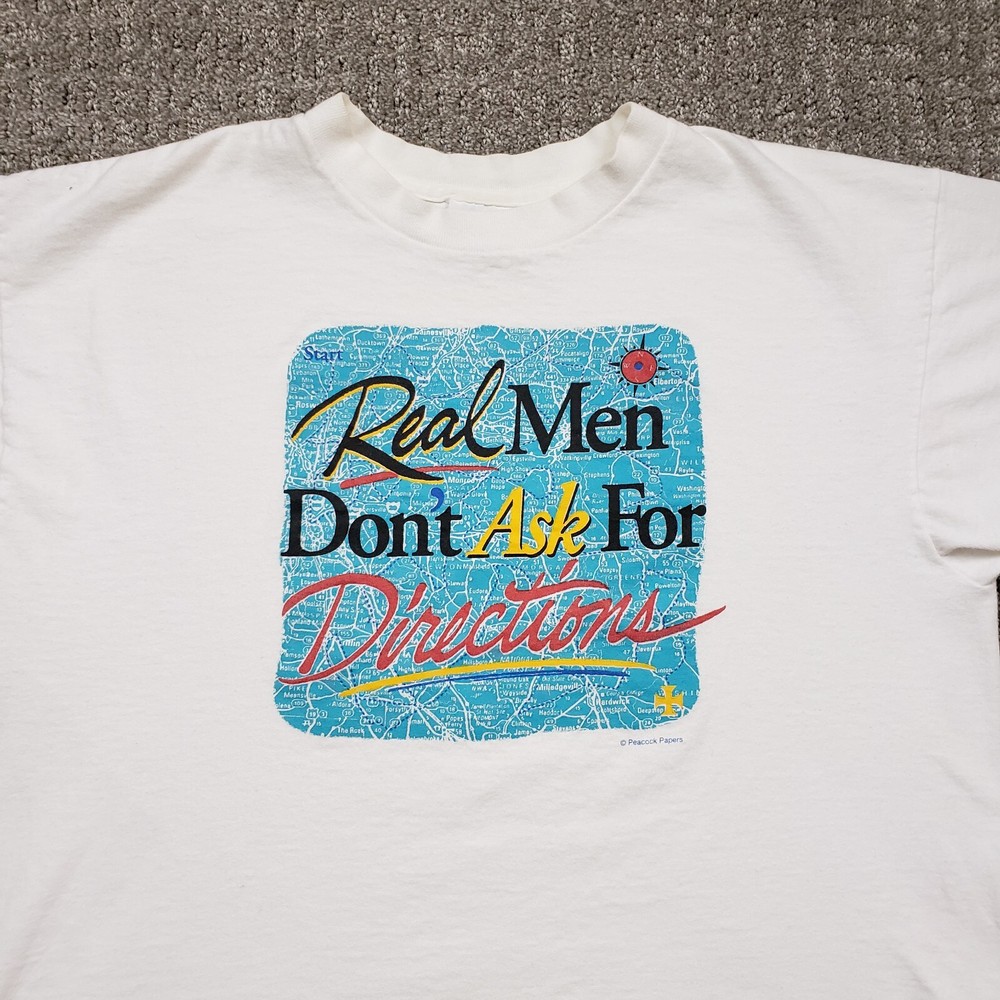 Real Men Dont ask For Directions Shirt Mens Large Vintage Novelty Dad Joke Map