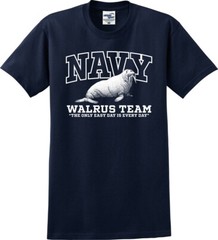 Navy Walrus Team The Only Easy Day Is Every Day Funny Unisex T-Shirt (S-5X)