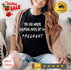 2025/Pregnancy Reveal Shirt, The One Where Everyone Finds Out I’m Pregnant, Preg