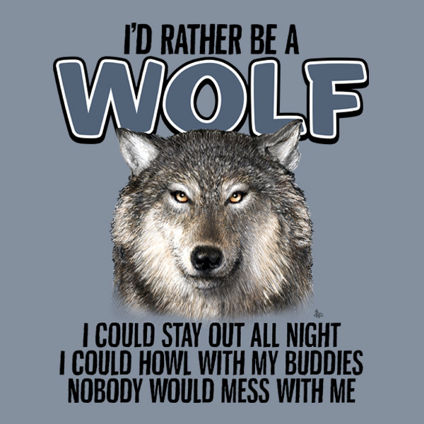 Wolf T-shirt I’d Rather Be S M XL NWT Blue NEW Cotton Nature