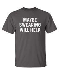 Promising Will Help Sarcastic Humor Graphic Super Soft Ring Spun Funny T Shirt