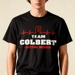 COLBERT surname Family name Team COLBERT lifetime member T-Shirt