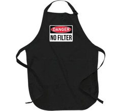 Danger No Filter No Pc Funny Parody T Shirt