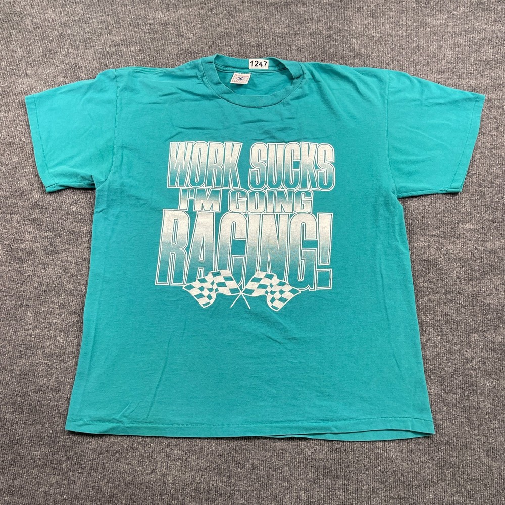 Vintage 90s Funny Race Lover Work-Sucks I’m Going Racing Car Shirt XL 23×27 Blue