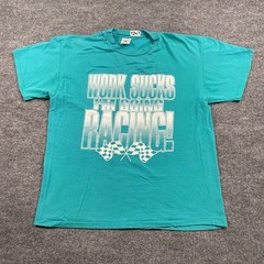 Vintage 90s Funny Race Lover Work-Sucks I’m Going Racing Car Shirt XL 23×27 Blue