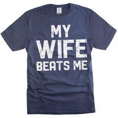 My Wife Beats Me Shirt Funny Saying Shirt Men Joke Shirts Gift For Husband Men