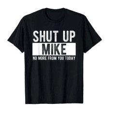 Summer T Shirts BECAUSE I’M MIKE THAT’S WHY Fun Shirt Funny Gift Idea T-Shirt