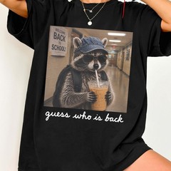 Guess Who Is Back Raccoon Shirt Funny Back To School Teacher Student Tee