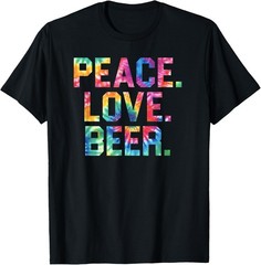 Peace Love Beer Shirt Gift for Beer Drinkers T-Shirt