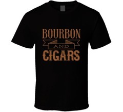 Funny Bourbon And Cigars Shirt Saying Tobacco Lovers Birthday Gift T Shirt
