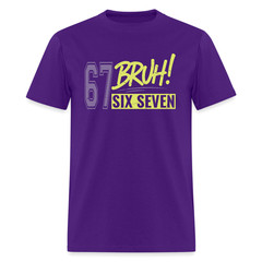 Six Seven Bruh 67 T-Shirt
