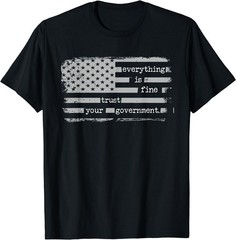 Trust Your Government Conspiracy Theory USA Flag T Shirt