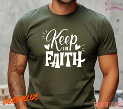 Unisex Keep The Faith T-Shirt, Men T shirt,Women T shirt Gift ReligionTop