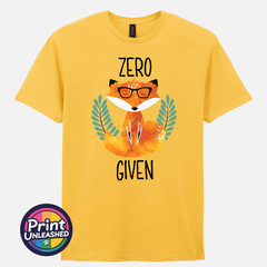 Zero Fox Given Graphic Tee Funny Printed Slogan T-Shirt Zen Fox Print Fun Gift