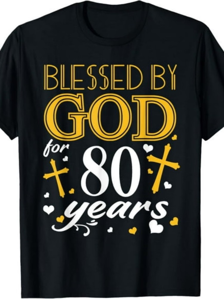 Vintage Blessed By God for 80 Years Happy 80th Birthday T-Shirt100%.jpgSame styl