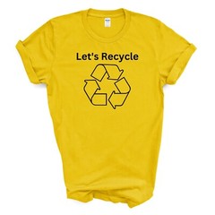LET’S RECYCLE T Shirt