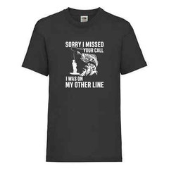 Fishing Sorry Missed Call Line Humour Novelty T Shirt Various Colours And Sizes
