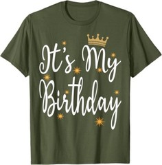 It’s My Birthday Gift Party Birthday Party Cool Unisex T-Shirt