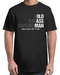 Funny Bold Badass Superhuman for Adult S-4XL T-Shirt