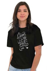 Love Is In The Air Cute Romantic Inspiring Womens Graphic Crewneck T Shirt Tee