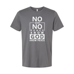 Unisex Christian Graphic Tee Featuring No God No Peace Know God Know Peace Messa