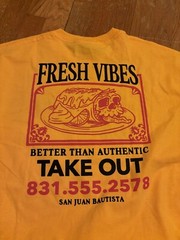 Fresh Vibes San Juan Bautista Better Than Authentic Take Out Yellow Tee Large