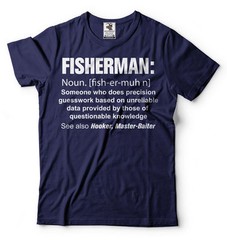 Fisherman T-shirt Funny Fishing Definition Gift Tee Fishing Hobby Gift Tee Shirt