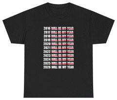 2026 Will Be My Year Resolution Tee | Unethical Threads