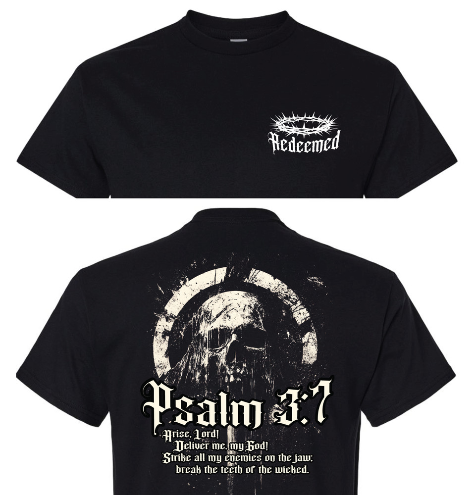 REDEEMED PSALM 3:7 religious shirt God faith hope charity soft tshirt
