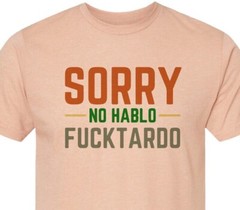 No Hablo Fu*ktardo – When it just has to be said – Unisex – Top Seller on Ebay