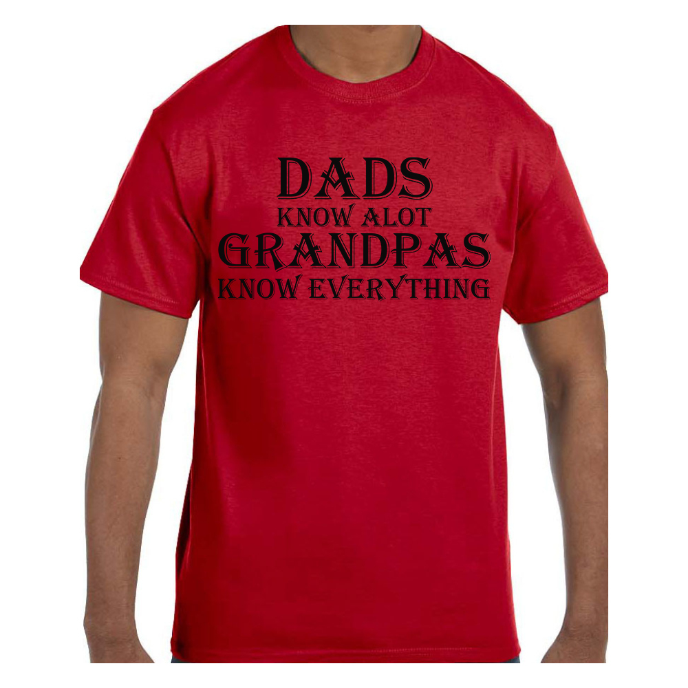 Funny Humor Tshirt Grandpas know everything Short or Long Sleeve