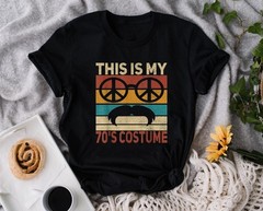 This Is My 70s Costume Styles Vintage Men 70’s Disco Outfit Gift Him Her T-shirt