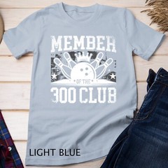 Member Of The 300 Club for a Bowler Bowling Unisex T-shirt