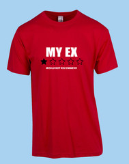 UNISEX MEN WOMENS TEE TSHIRT MY EX PARTNER BOYFRIEND GIRLFRIEND WIFE HUSBAND