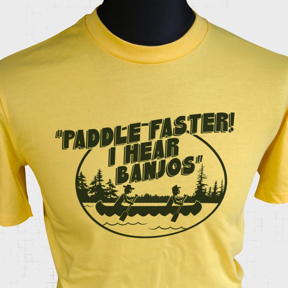 Paddle Faster I Hear Banjos T Shirt Funny Hillbilly Redneck Deliverance South Yw