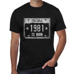 Men’s Graphic T-Shirt The Star Is Born in 1981 43rd Birthday Anniversary 43 Year